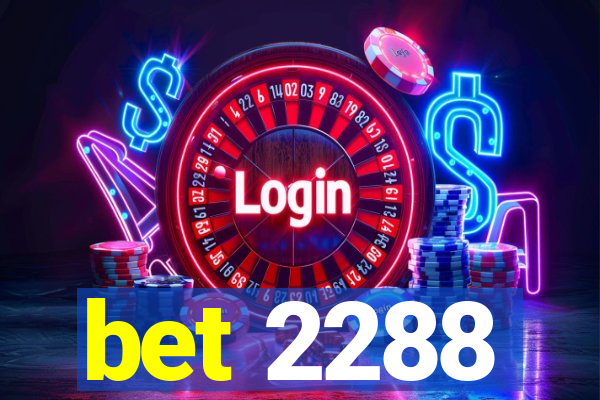 bet 2288